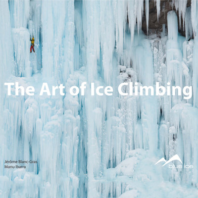 The Art of Ice Climbing